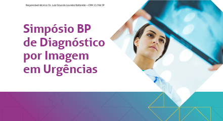 Simpósio BP de Diagnóstico por Imagem em Urgências