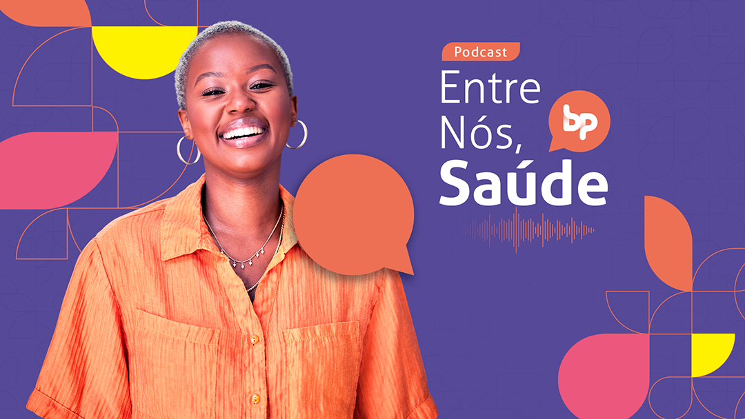 Podcast Entre Nós, Saúde