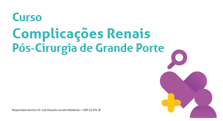 Curso – Complicações Renais Pós Cirurgia de Grande Porte
